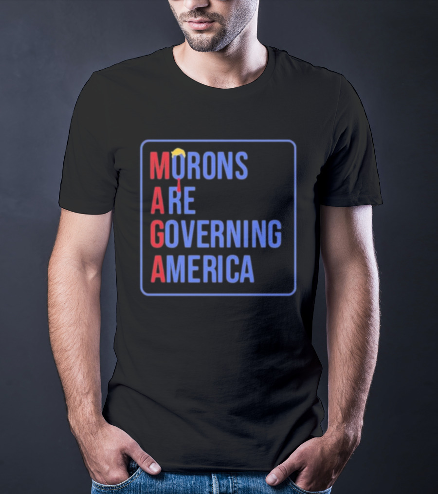 Morons Are Governing America MAGA Parody Text And Umbrella T-Shirt
