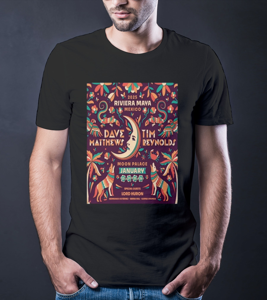 2025 Dave Matthews And Tim Reynolds Riviera Maya Festival At Moon Palace Mexico January 23-26 With Special Guests Lord Huron T-Shirt