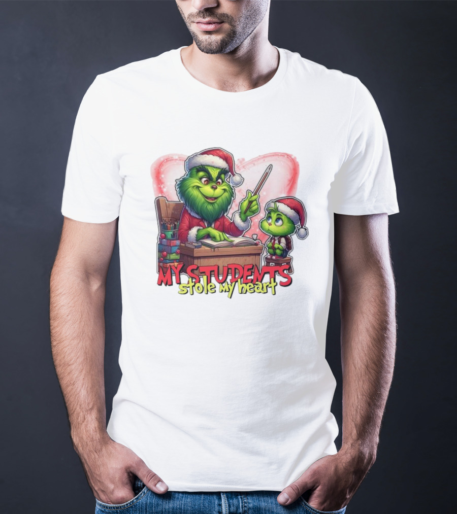 The Grinch My Students Stole My Heart Christmas Image T-Shirt