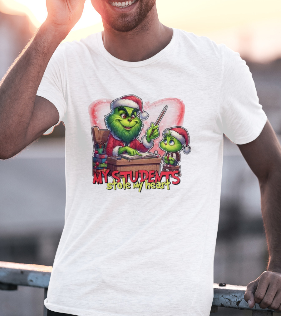 The Grinch My Students Stole My Heart Christmas Image T-Shirt