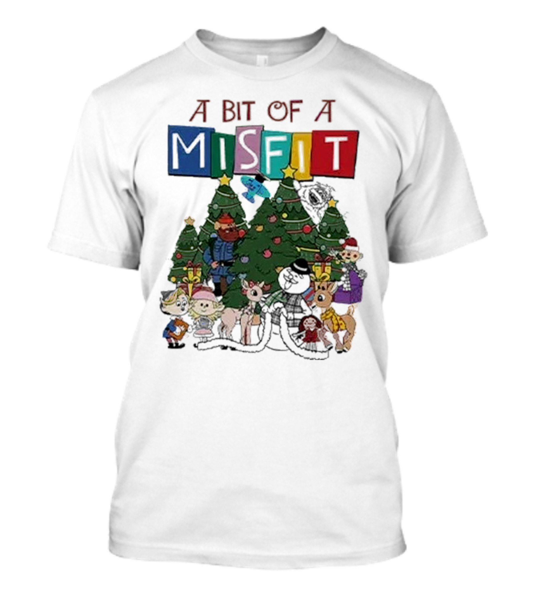 A Bit Of A Misfit Rudolph The Red Nosed Reindeer Christmas Characters With Trees T-Shirt