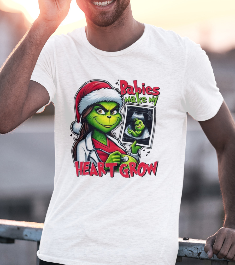 Babies Make My Heart Grow Grinch Christmas Ultrasound T-Shirt