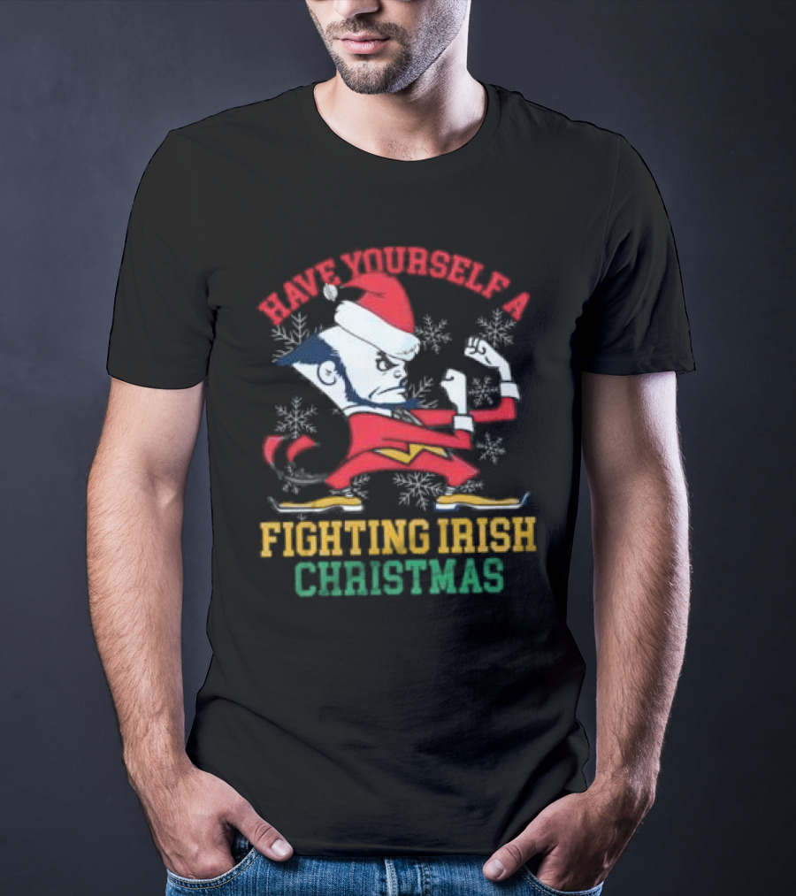 Have Yourself A Fighting Irish Christmas Notre Dame Xmas T-Shirt