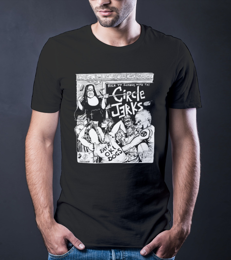 Back To School With The Circle Jerks Eat At OK Dogs T-Shirt