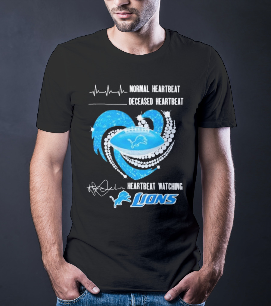 Normal Heartbeat Deceased Heartbeat Heartbeat Watching Detroit Lions T-Shirt
