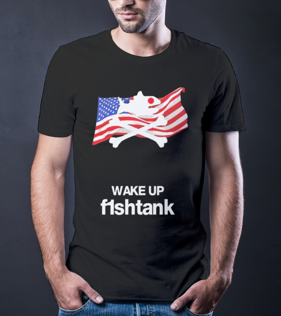 Wake Up Fishtank American Flag Crossbones T-Shirt
