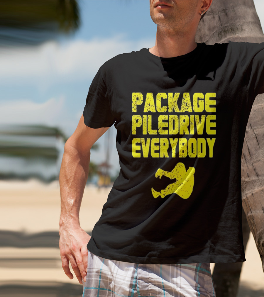 Package Piledrive Everybody Wrestling Move T-Shirt