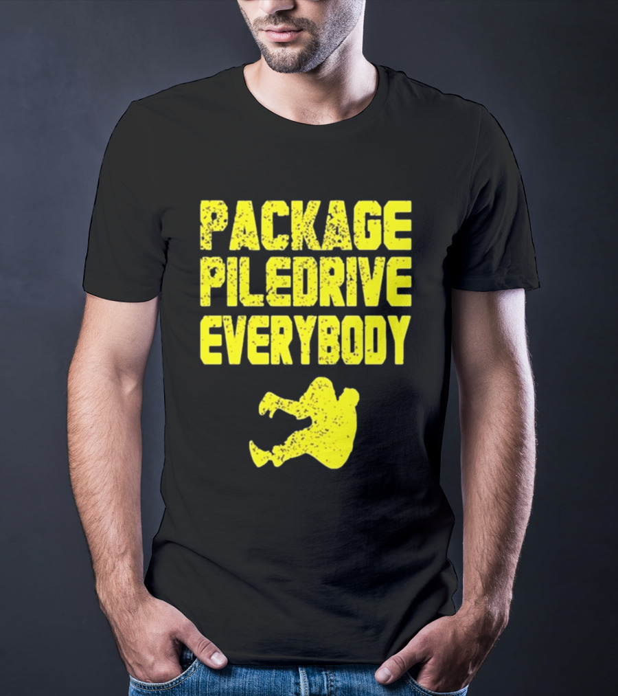 Package Piledrive Everybody Wrestling Move T-Shirt
