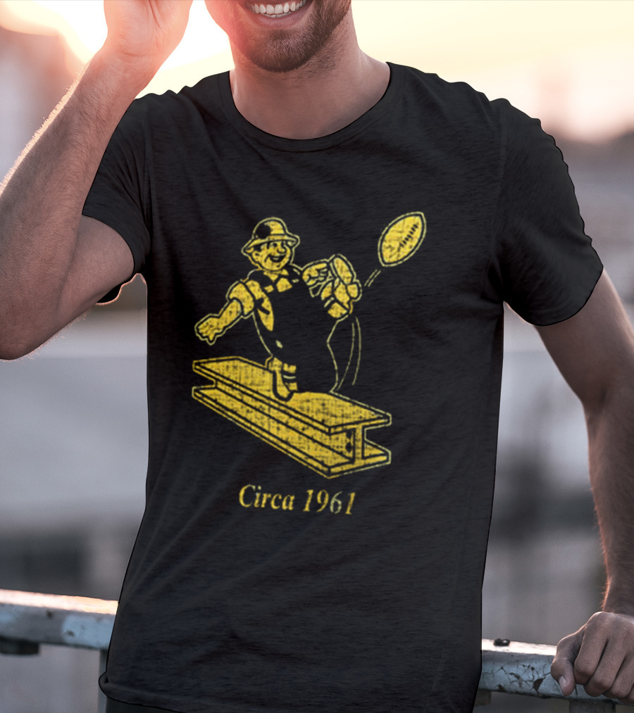 Pittsburgh Steelers Circa 1961 Ironworker T-Shirt
