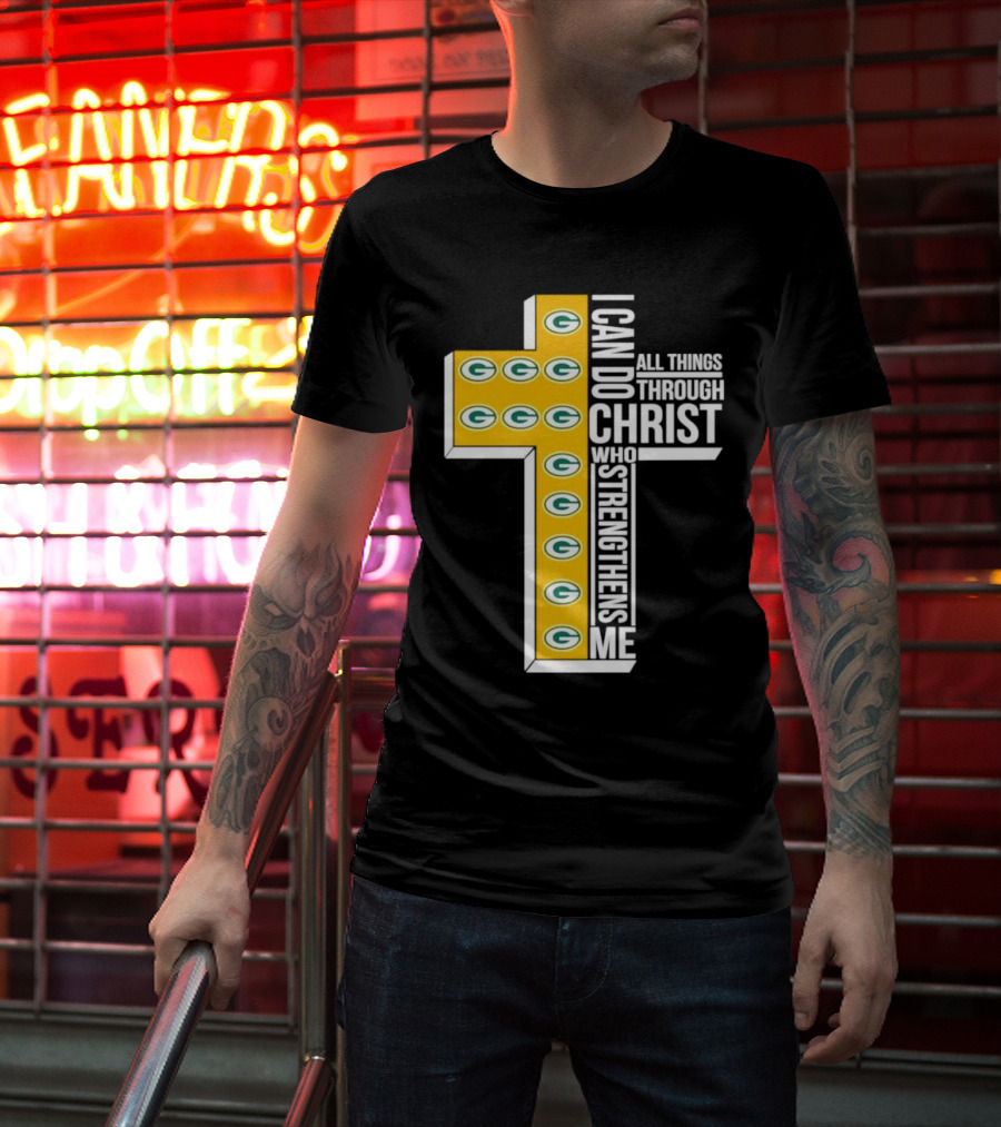 Green Bay Packers I Can Do All Things Through Christ Who Strengthens Me T-Shirt