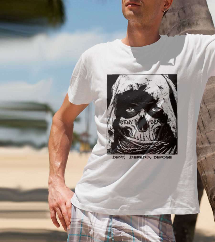 Deny Defend Depose Skull T-Shirt
