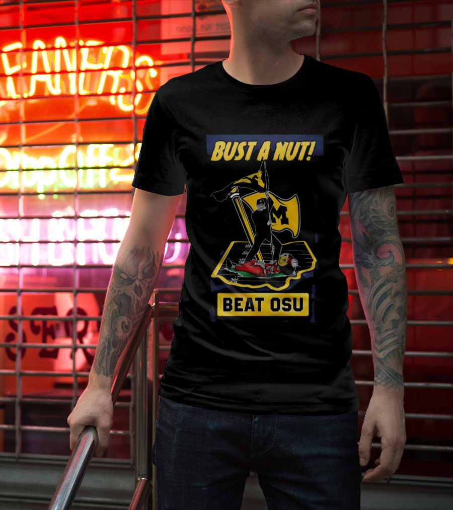 Bust A Nut Beat OSU Michigan Wolverines Flags T-Shirt