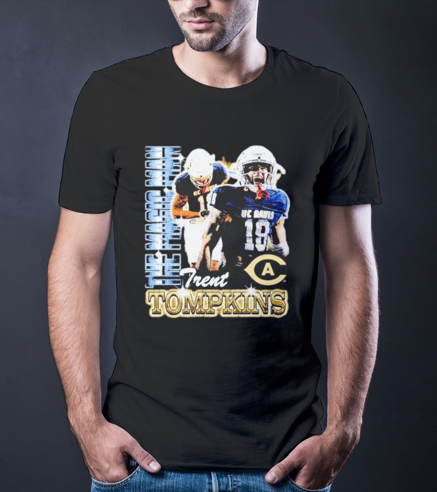 Trent Tompkins The Maestro Man UC Davis Aggies Football 18 T-Shirt