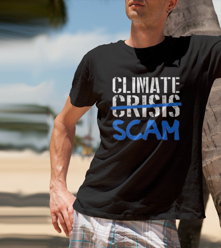 Roy Pentland Climate Crisis Scam Political T-Shirt