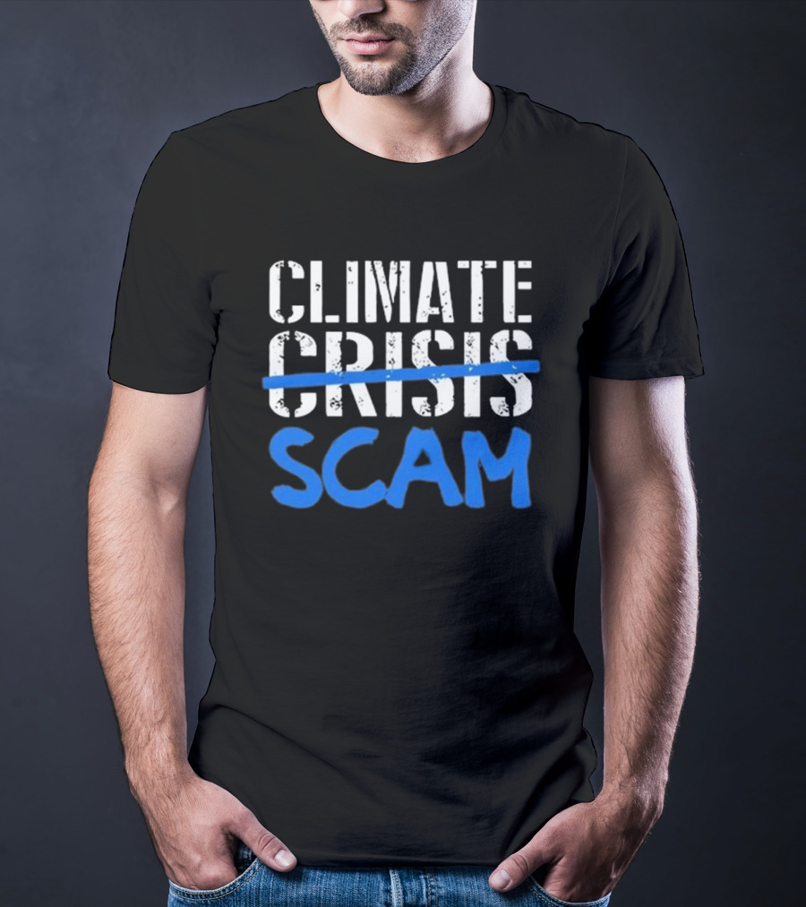 Roy Pentland Climate Crisis Scam Political T-Shirt