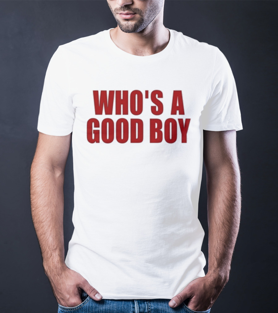 Ernest Who's A Good Boy T-Shirt