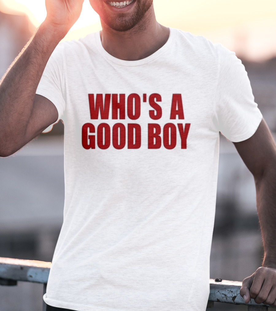 Ernest Who's A Good Boy T-Shirt