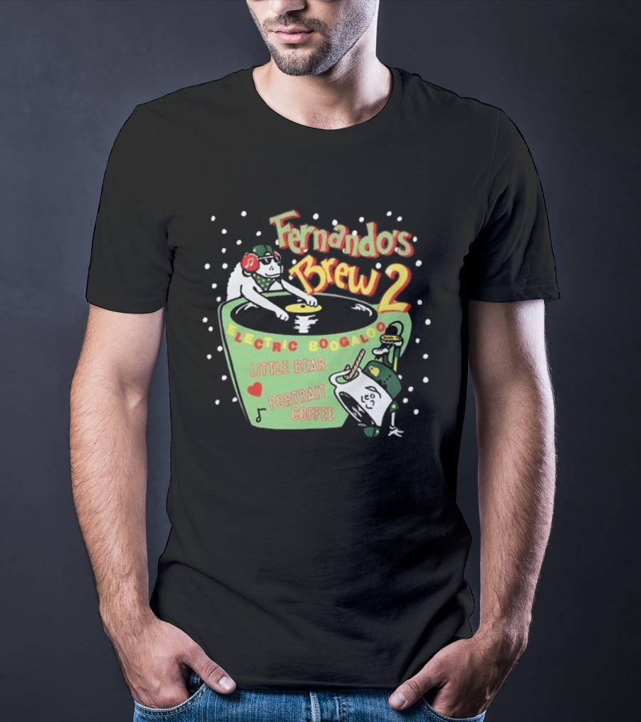 Fernando's Brew 2 Electric Boogaloo Little Bear Portrait Coffee T-Shirt