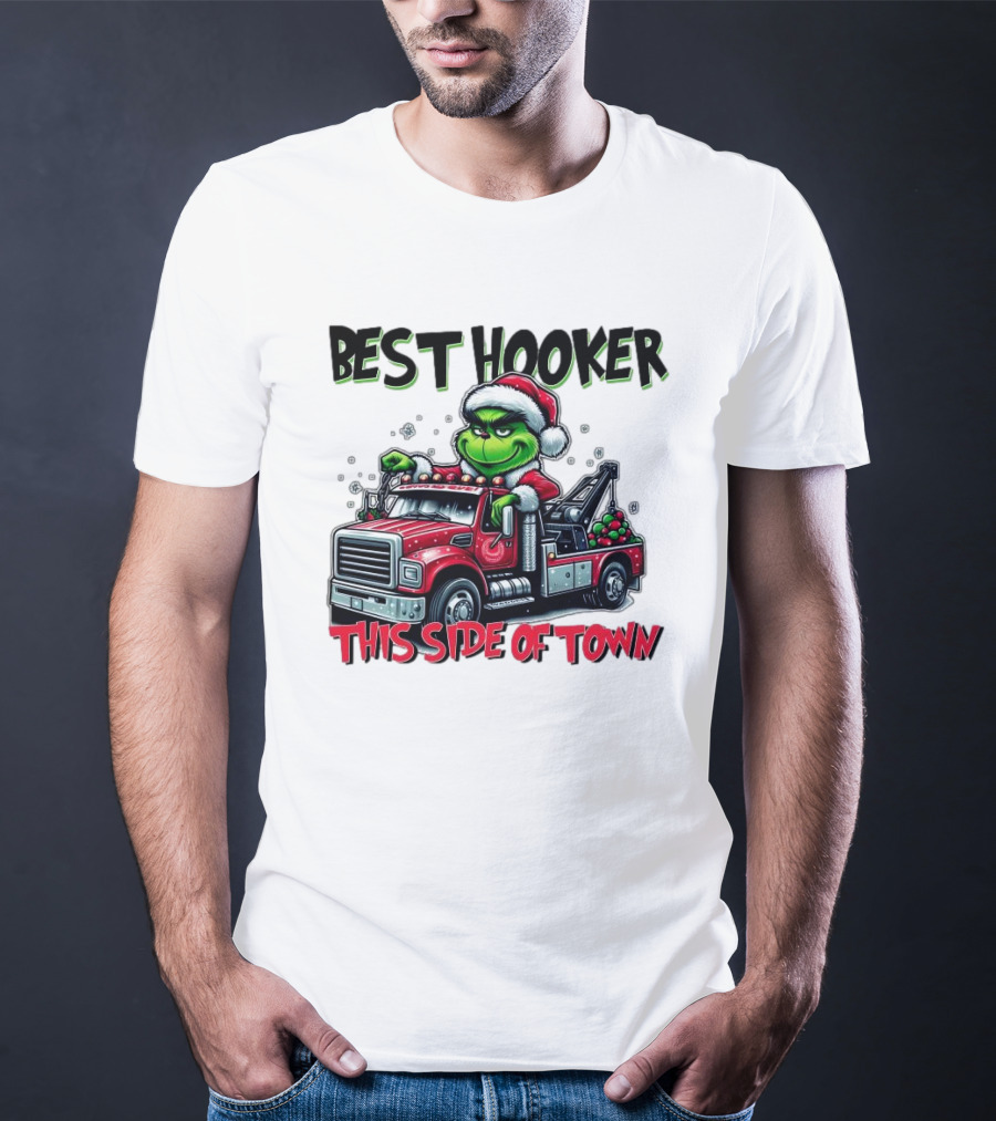 Best Hooker This Side Of Town Grinch Merry Christmas T-Shirt