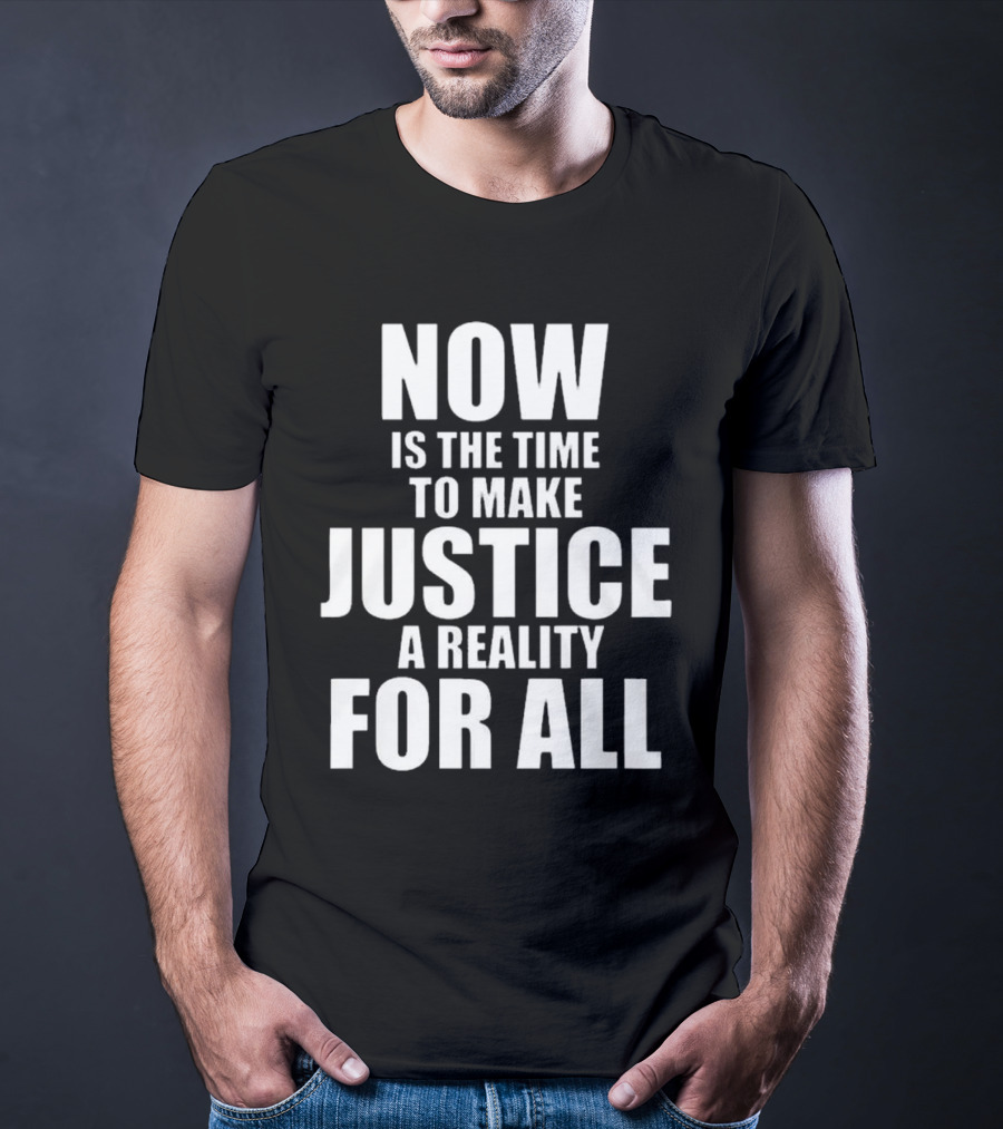 Dallas Mavericks X 2025 Martin Luther King Day Now Is The Time To Make Justice A Reality For All T-Shirt