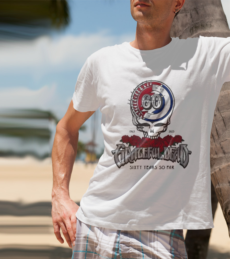 60 Years So Far 1965-2025 Grateful Dead Skull Roses T-Shirt