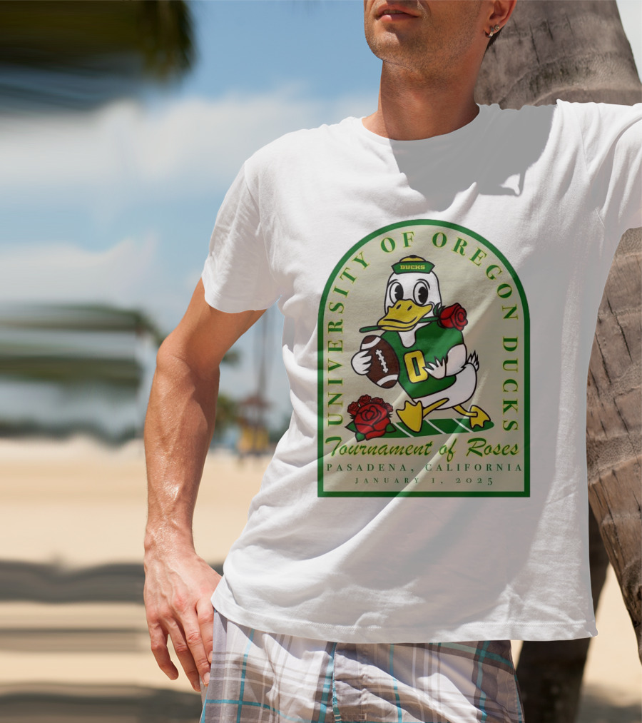 University Of Oregon Ducks Tournament Of Roses Pasadena California January 1 2025 Mascot Football Rose T-Shirt