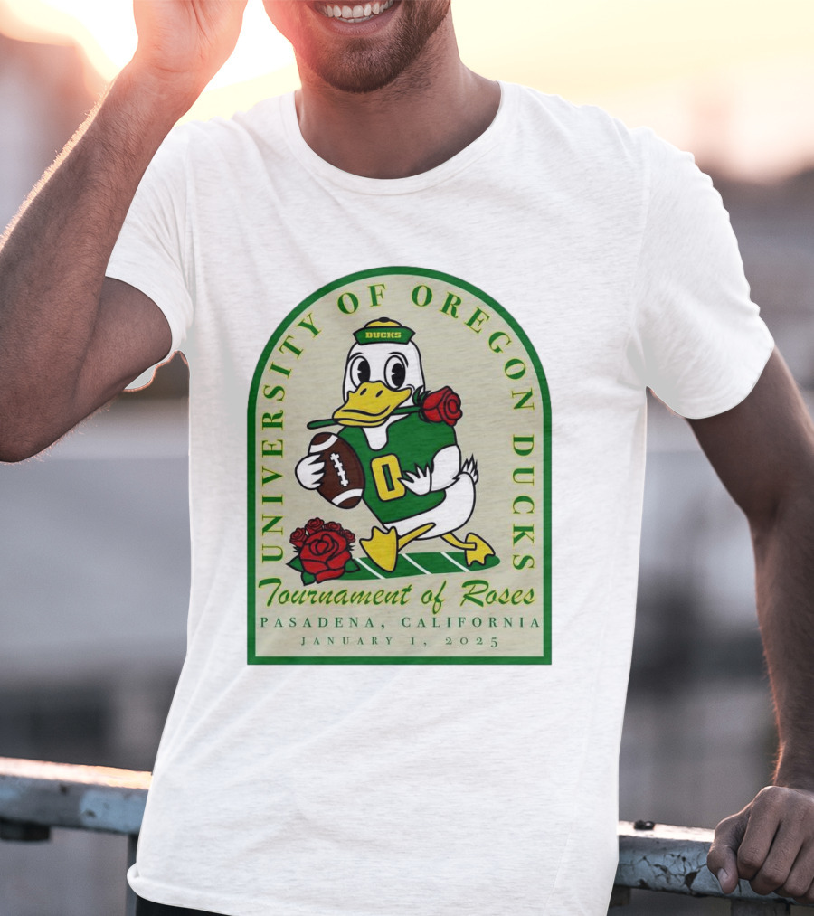 University Of Oregon Ducks Tournament Of Roses Pasadena California January 1 2025 Mascot Football Rose T-Shirt
