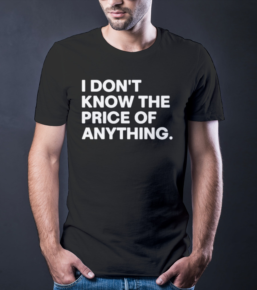 Drew Carey I Don’t Know The Price Of Anything T-Shirt