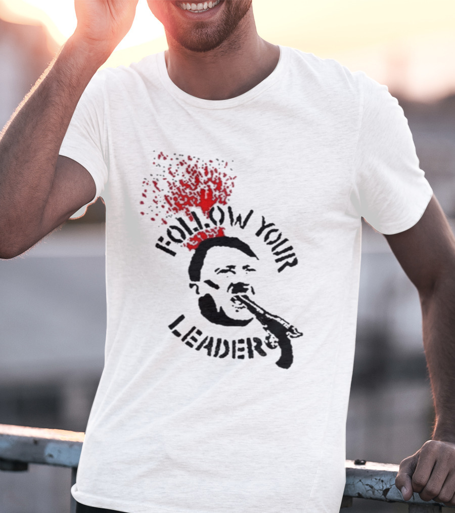 Follow Your Leader Anti-Fascist Commentary Stencil T-Shirt