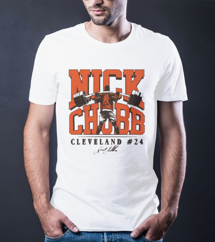 Nick Chubb Cleveland #24 Weightlifting Signature T-Shirt