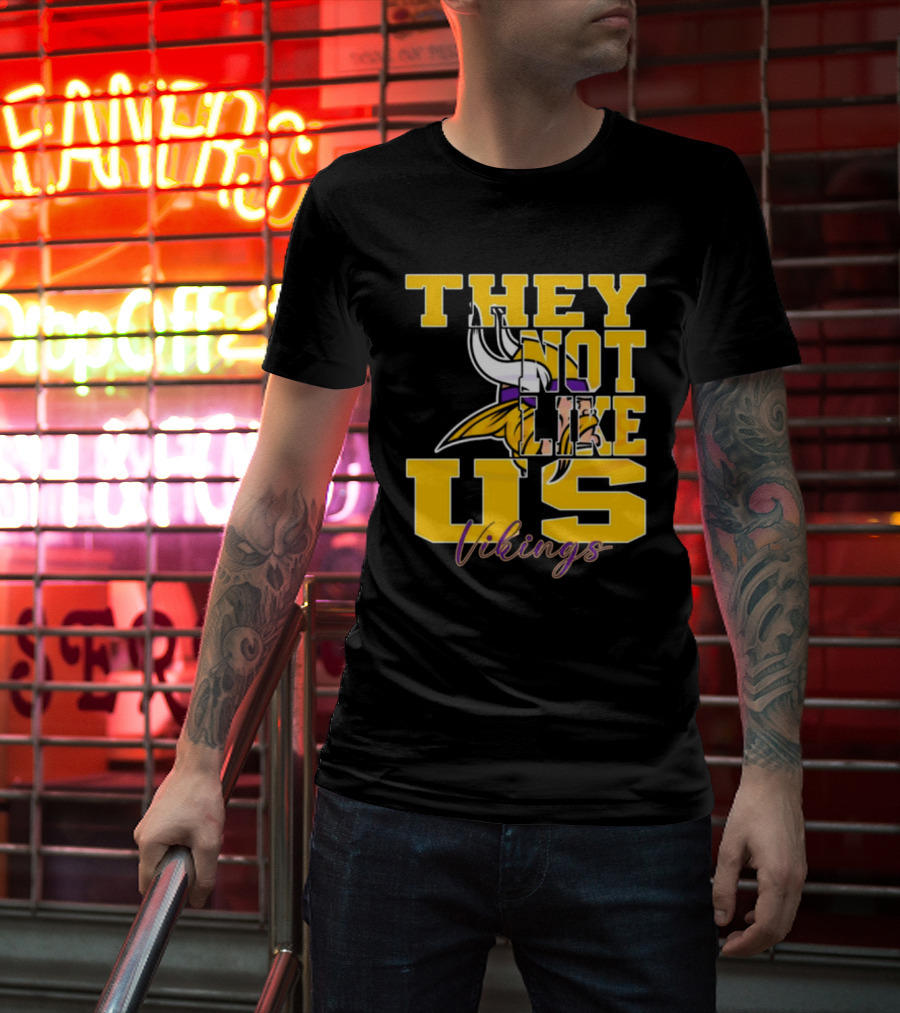 They Not Like Us Vikings Minnesota NFL Football 2025 T-Shirt