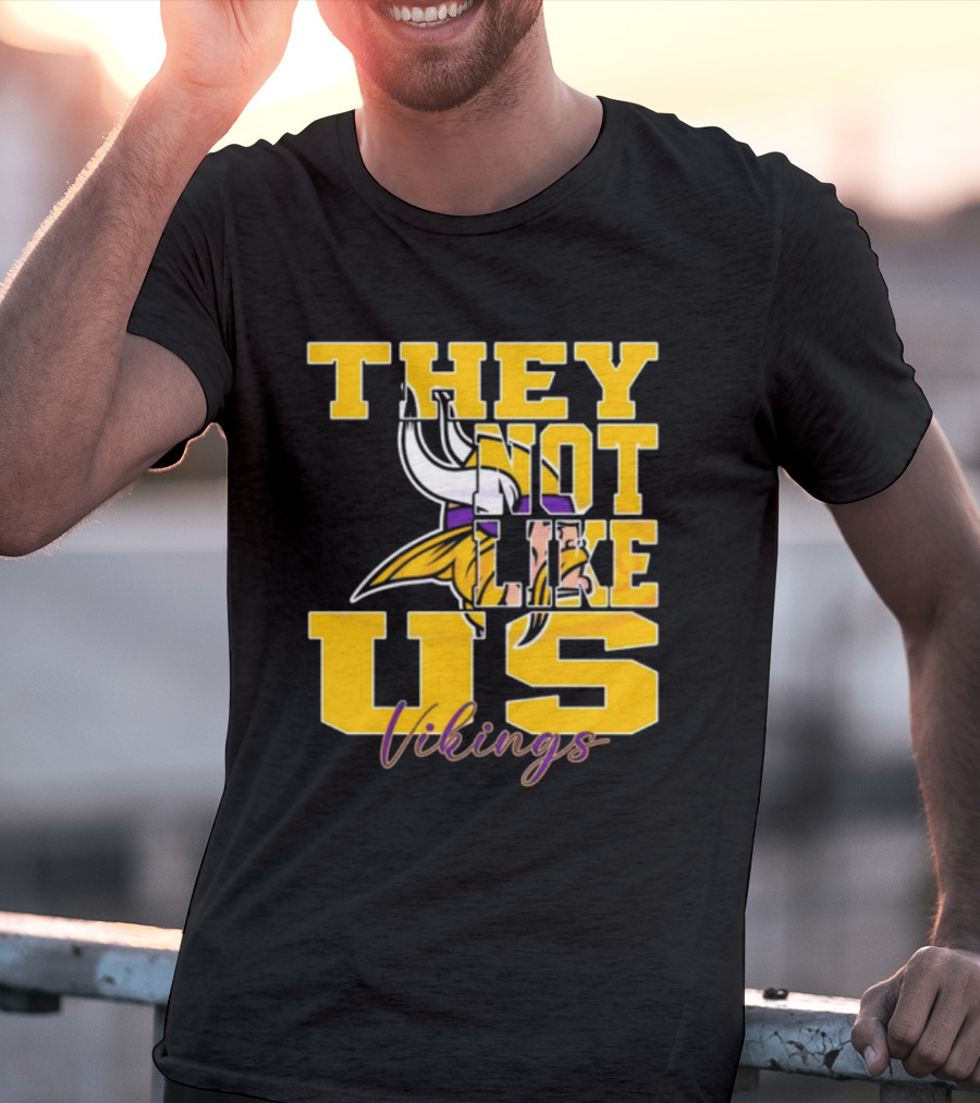 They Not Like Us Vikings Minnesota NFL Football 2025 T-Shirt