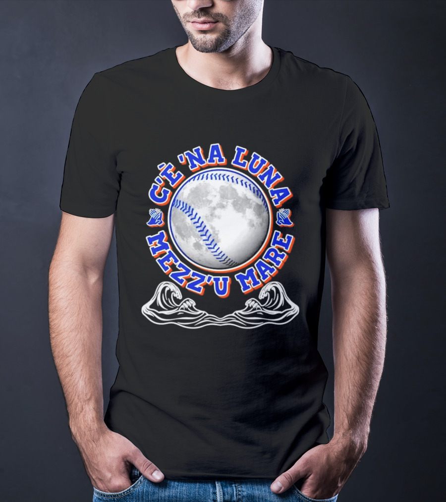 C'è 'Na Luna Mezz'u Mare Baseball New York Mets T-Shirt