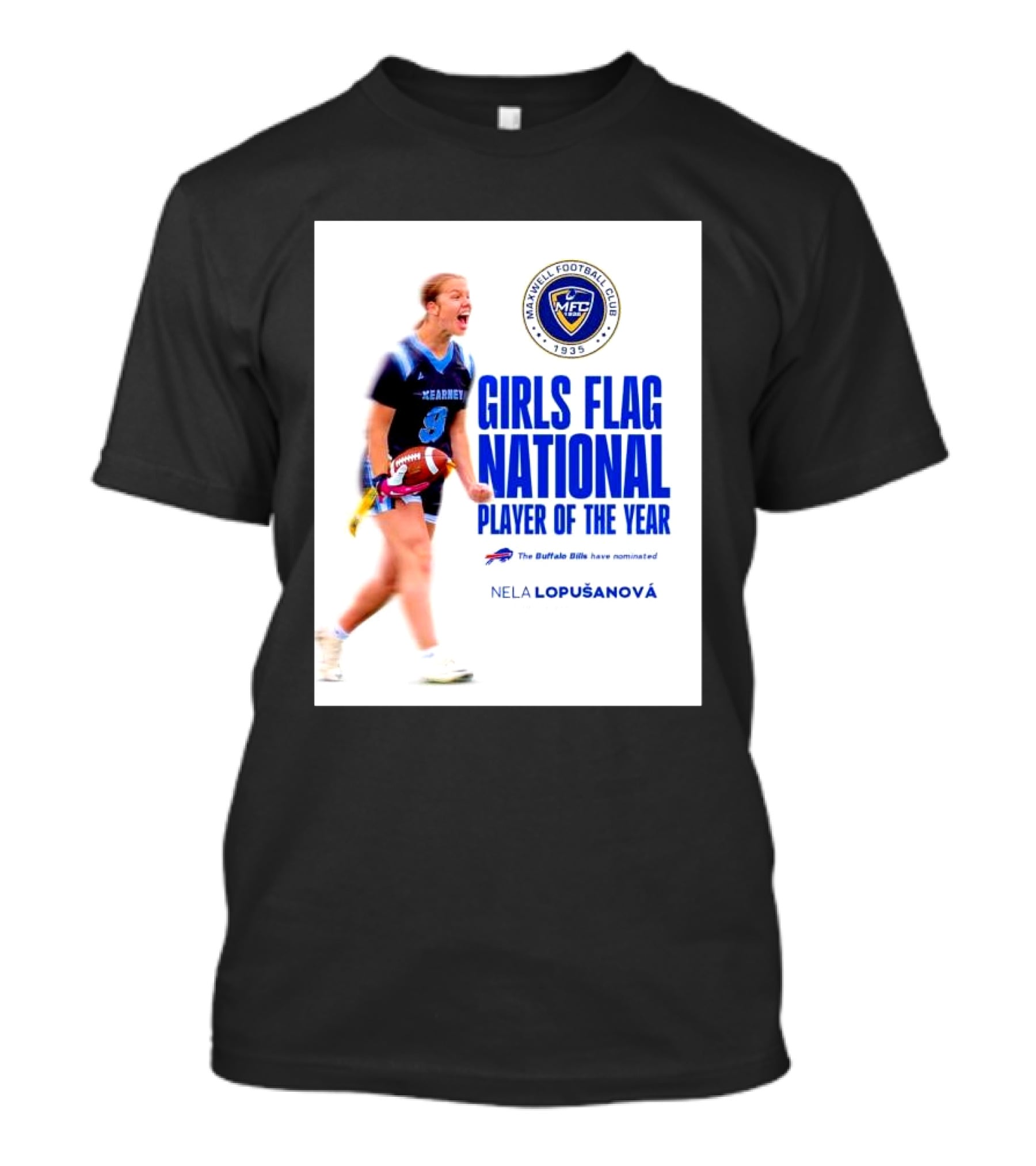 Merrill Football Club Girls Flag National Player Of The Year Nela Lopusanova Buffalo Bills Nomination T-Shirt