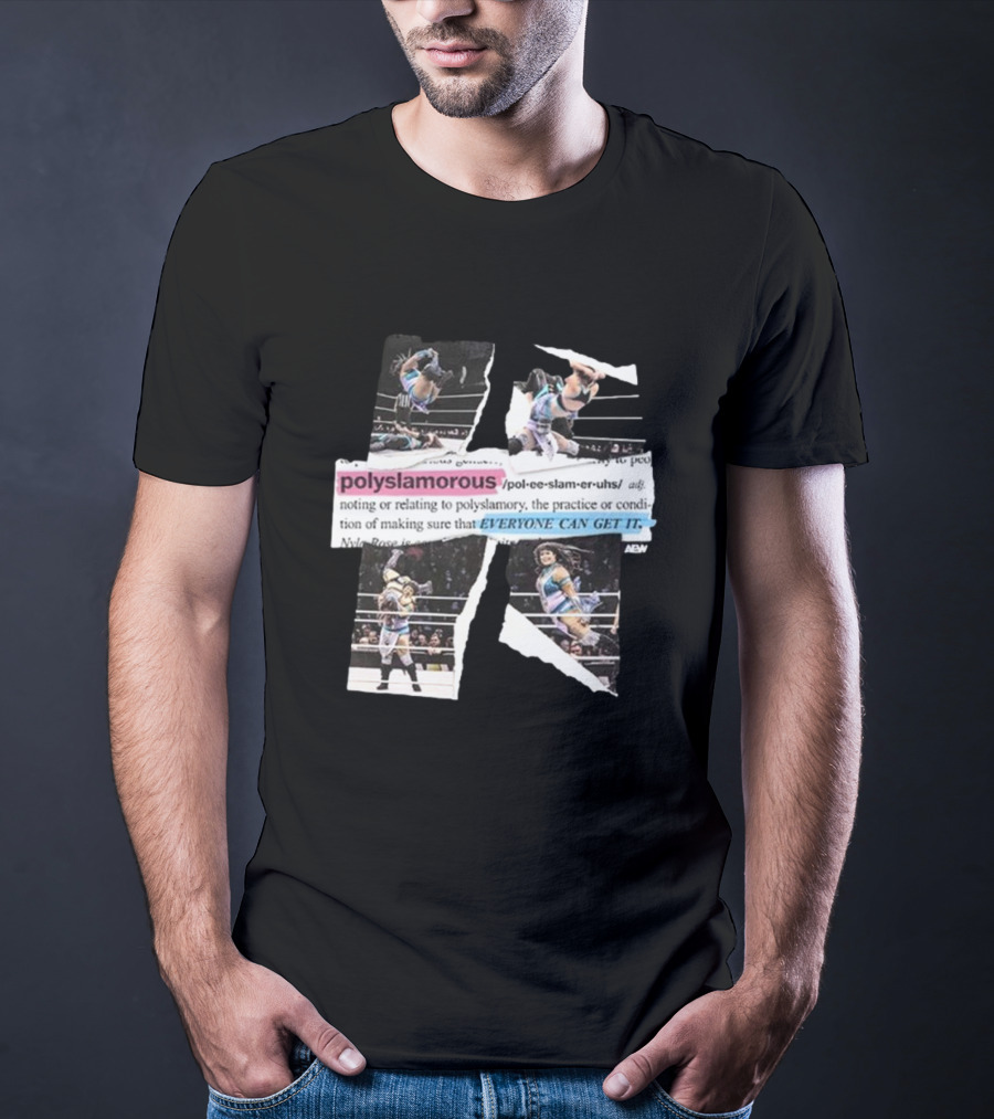 Polyslamorous Everyone Can Get It Nyla Rose AEW Wrestling Action T-Shirt