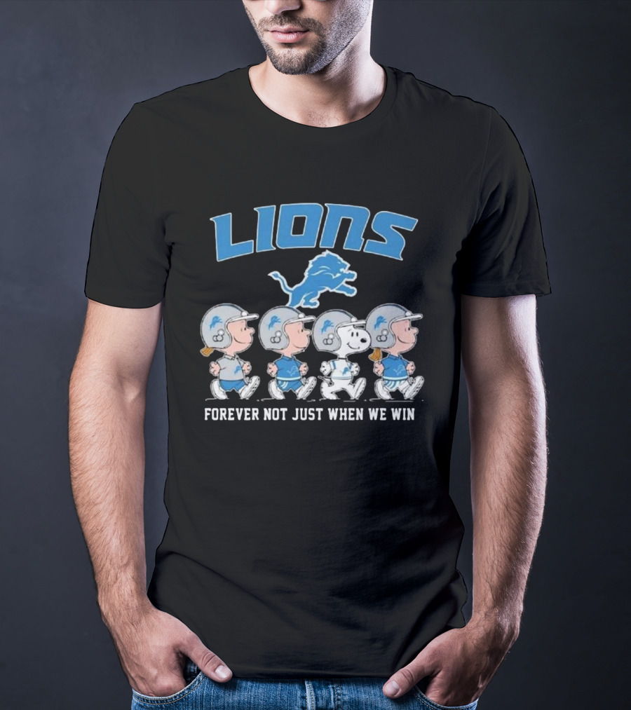 Lions Forever Not Just When We Win Peanuts Detroit 2025 T-Shirt