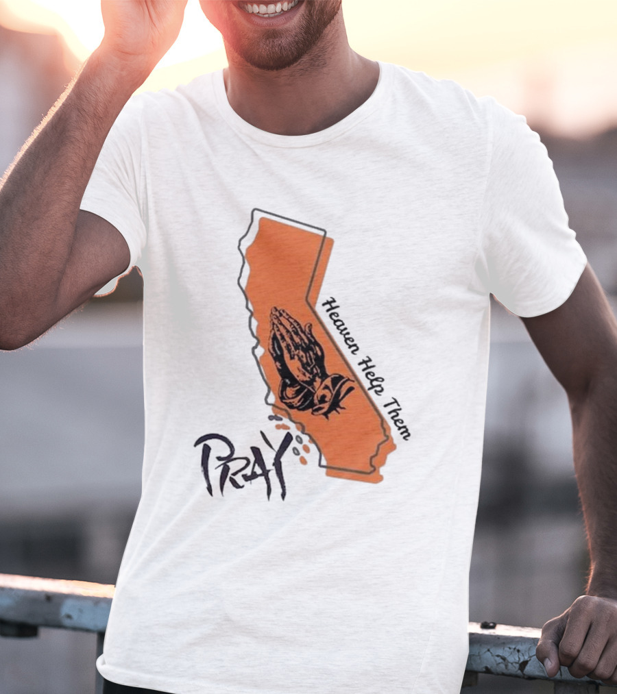 Pray Heaven Help Them California Map Los Angeles T-Shirt