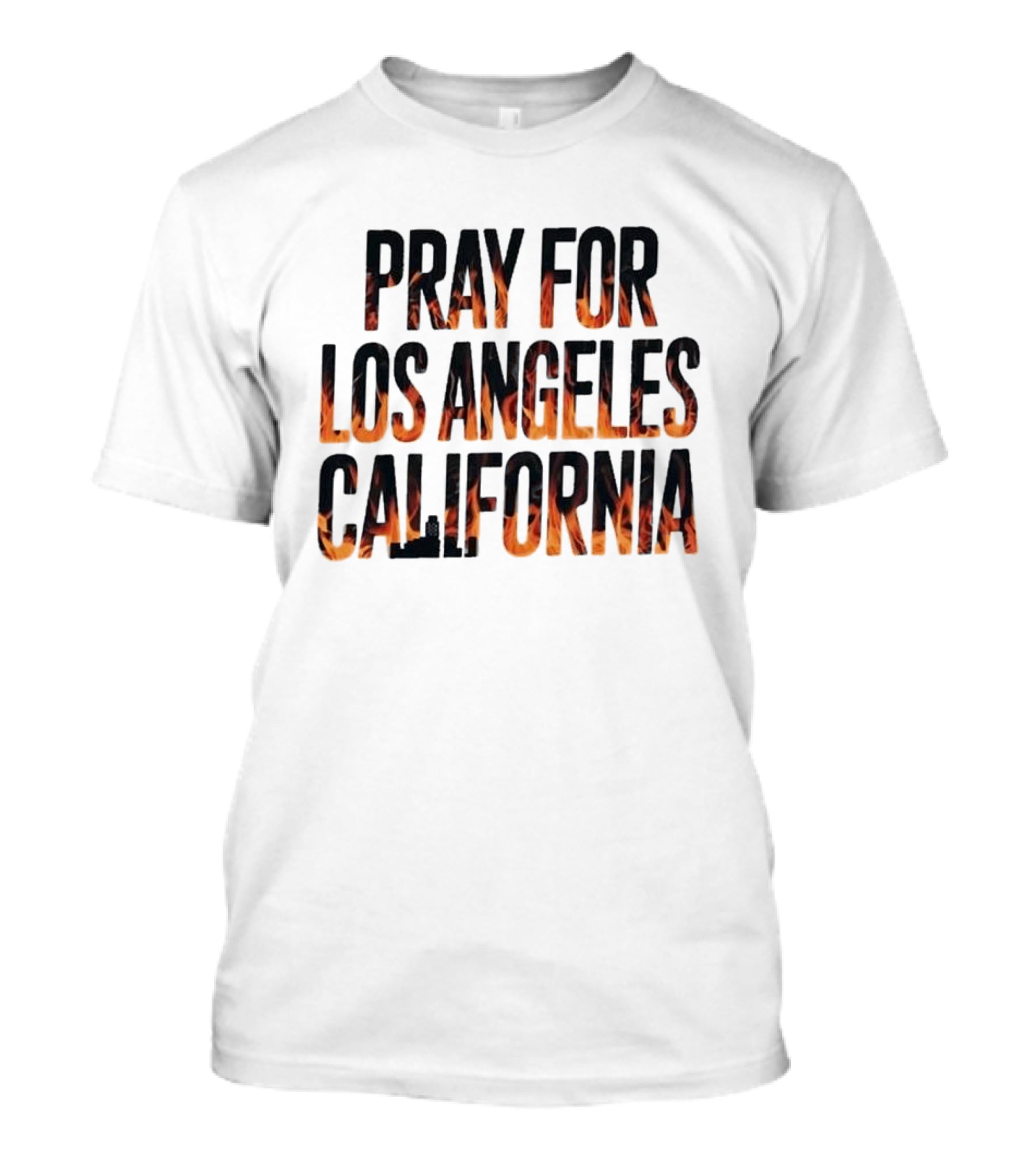 Pray For Los Angeles California Support LA Firefighter T-Shirt