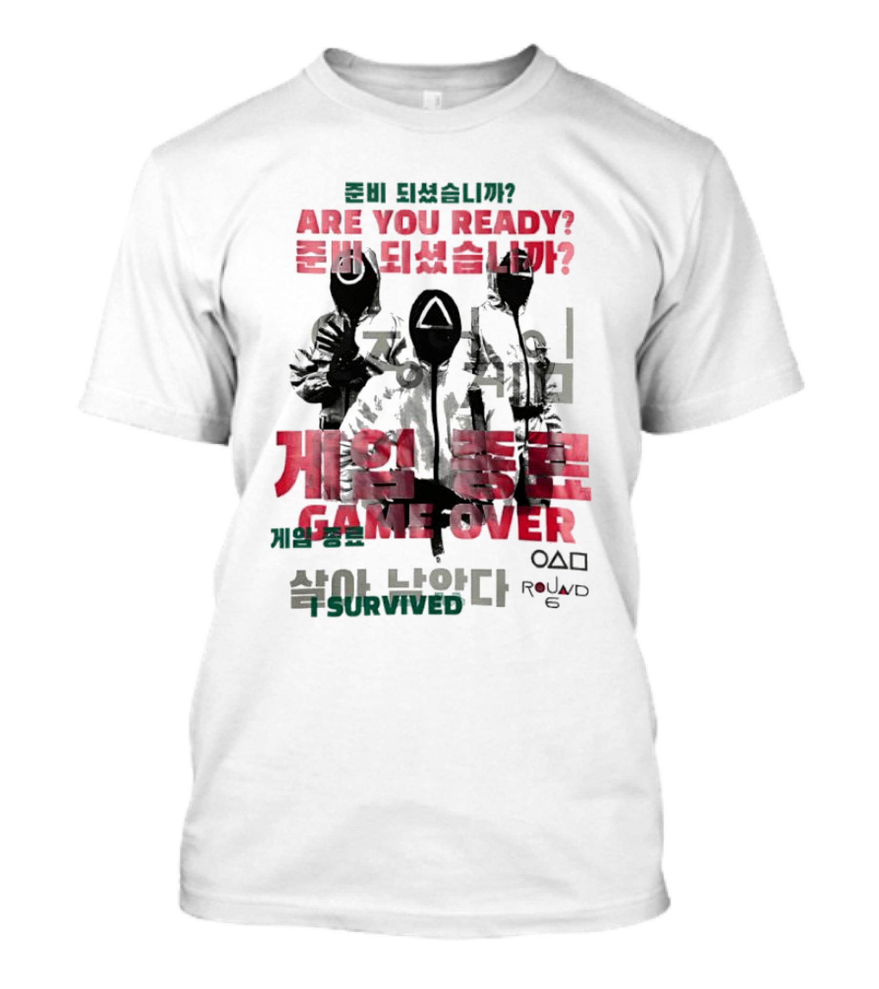 Are You Ready Game Over I Survived Round 6 T-Shirt