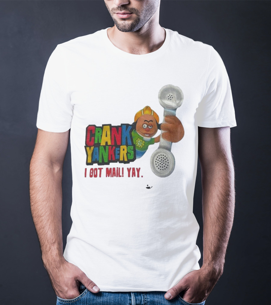 Crank Yankers I Got Mail Yay Character With Telephone Receiver T-Shirt