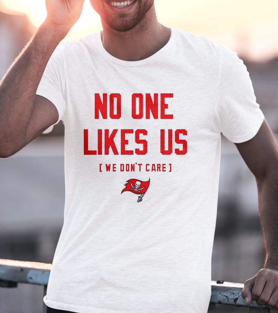 Tampa Bay Buccaneers No One Likes Us We Don’t Care Flag T-Shirt