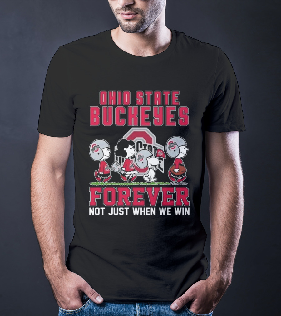 Ohio State Buckeyes Snoopy Peanuts Forever Not Just When We Win T-Shirt