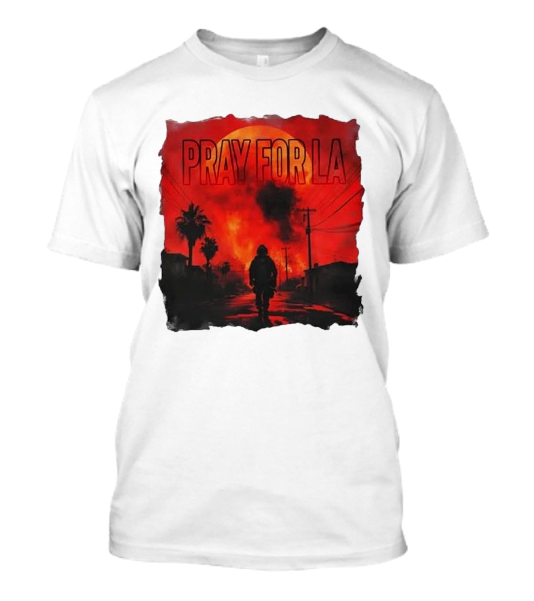 Pray For LA Pray For Los Angeles Los Angeles Wildfires Pray For California T-Shirt