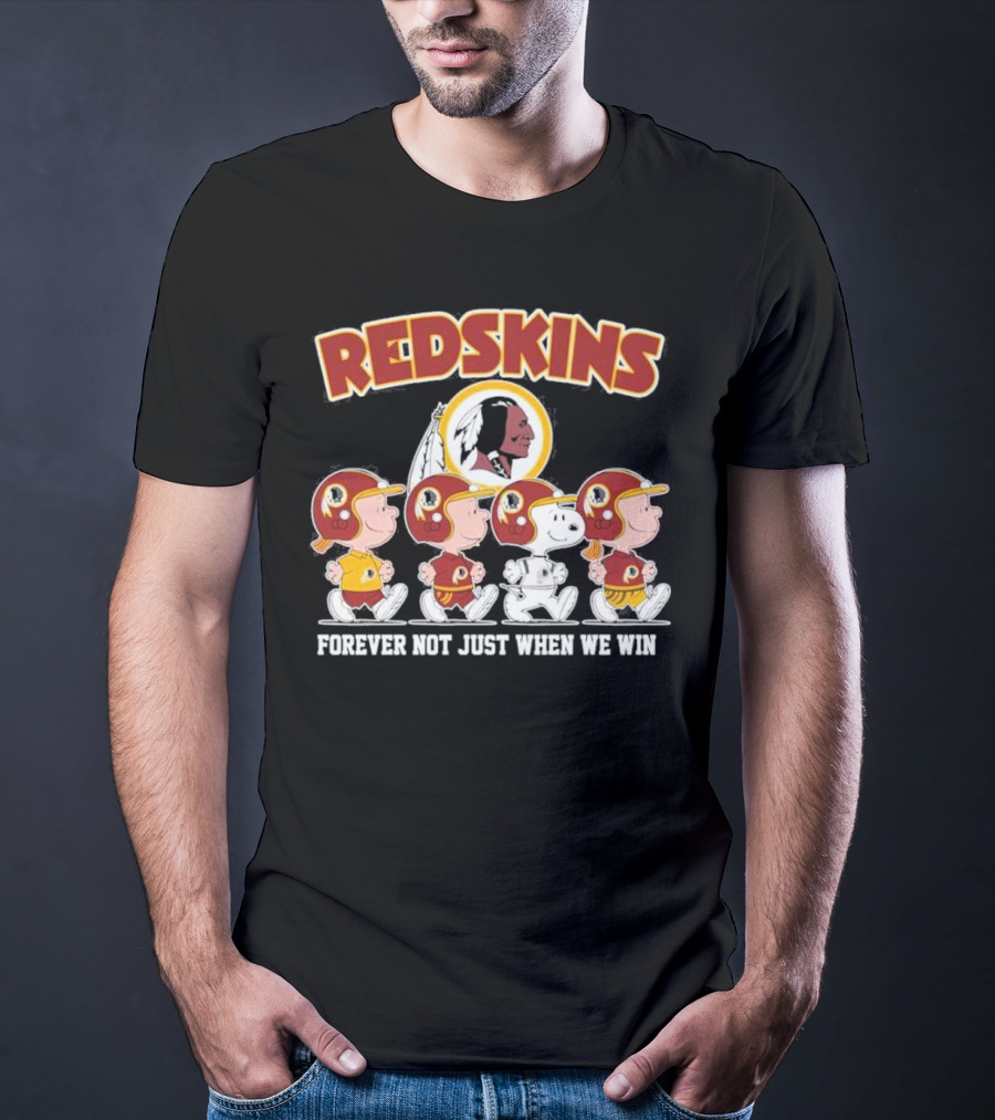 Redskins Forever Not Just When We Win Peanuts Characters Walking T-Shirt
