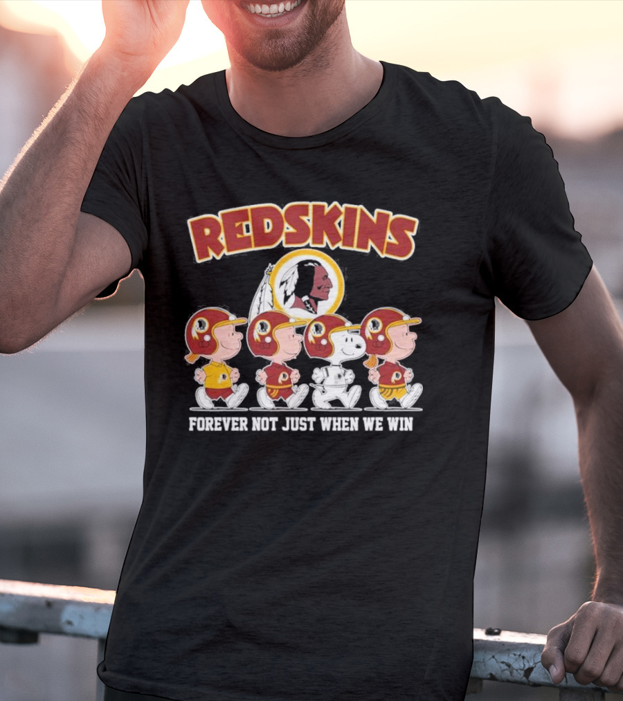Redskins Forever Not Just When We Win Peanuts Characters Walking T-Shirt