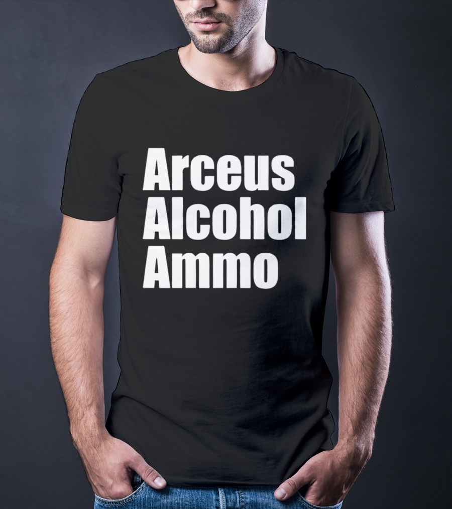 Arceus Alcohol Ammo Black Bold Text Block T-Shirt