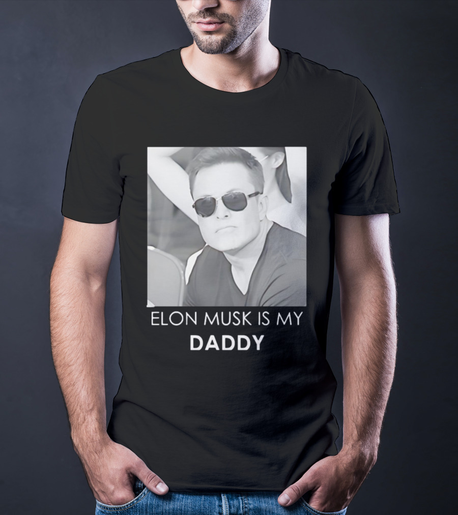 Elon Musk Is My Daddy Sunglasses Image T-Shirt