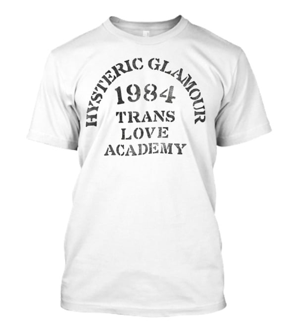 Hysteric Glamour 1984 Trans Love Academy T-Shirt