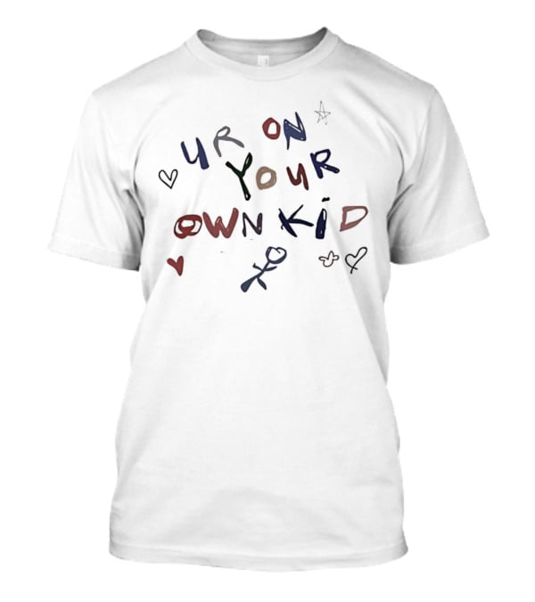 Ur On Your Own Kid Handwritten Hearts And Stars Motif T-Shirt