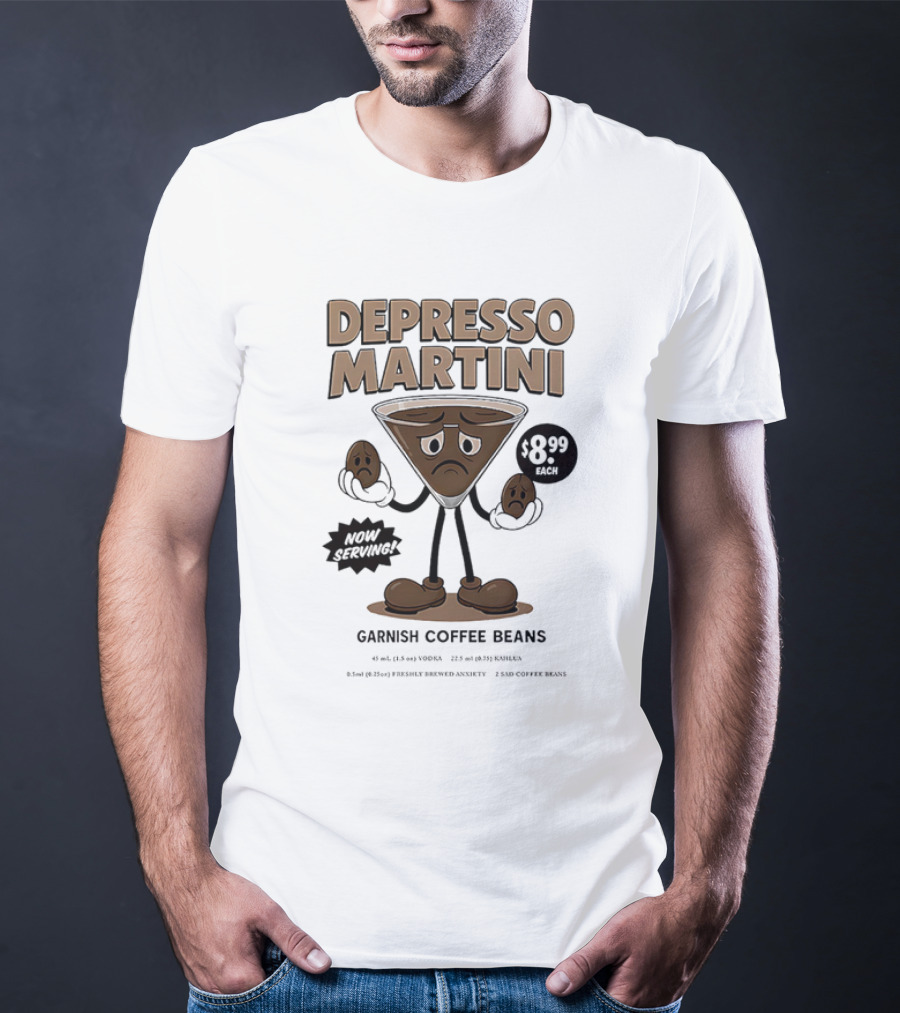 Depresso Martini Garnish Coffee Beans Cartoon Sad Face T-Shirt